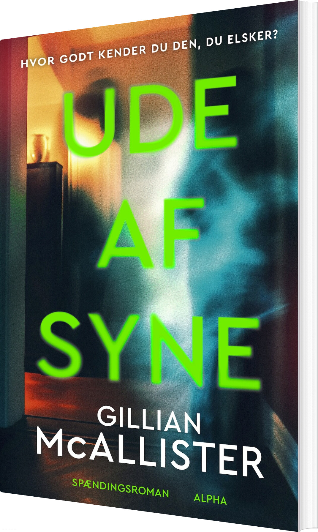 Ude Af Syne - Gillian Mcallister - Bog