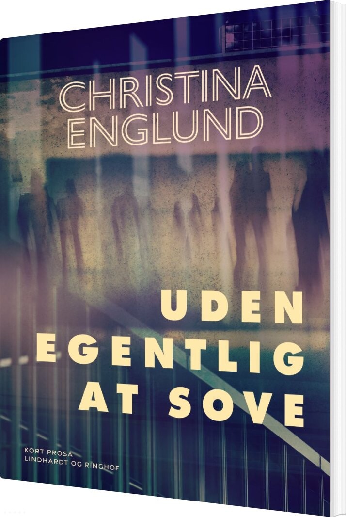 Uden Egentlig At Sove - Christina Englund - Bog