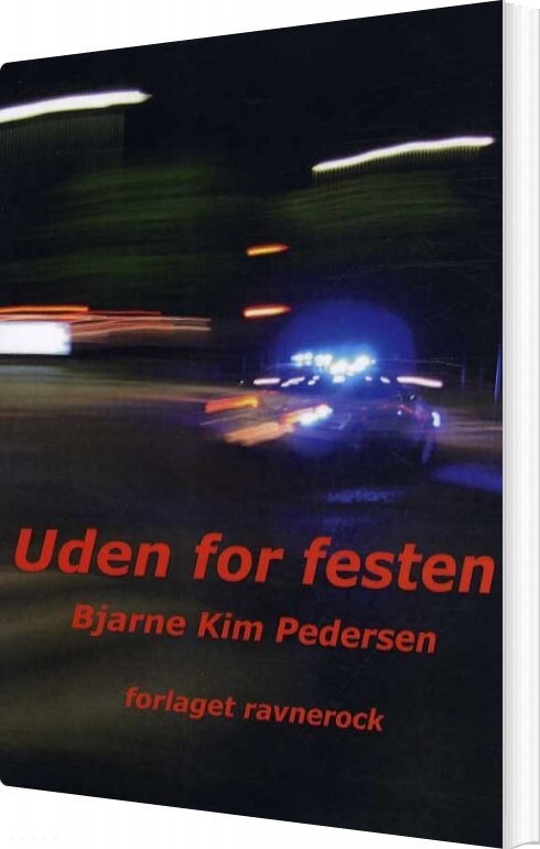 Billede af Uden For Festen - Bjarne Kim Pedersen - Bog