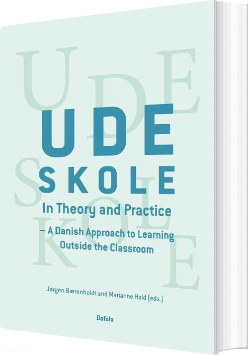 Billede af Udeskole - In Theory And Pratice - Jørgen Bærenholdt - English Book