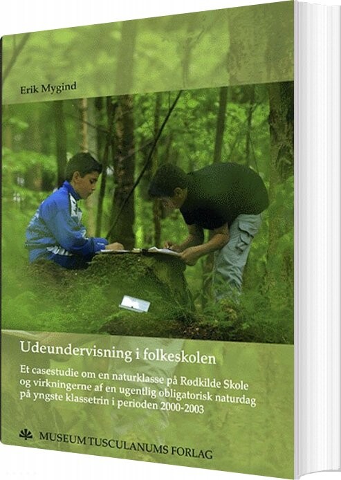 Udeundervisning I Folkeskolen - Erik Mygind - Bog