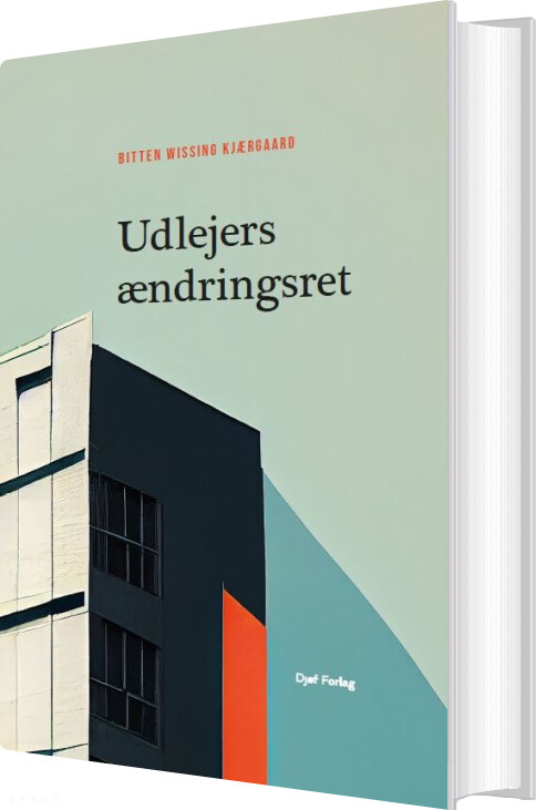 Udlejers ændringsret - Bitten Wissing Kjærgaard - Bog