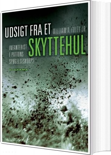 Billede af Udsigt Fra Et Skyttehul - William A. Foley - Bog