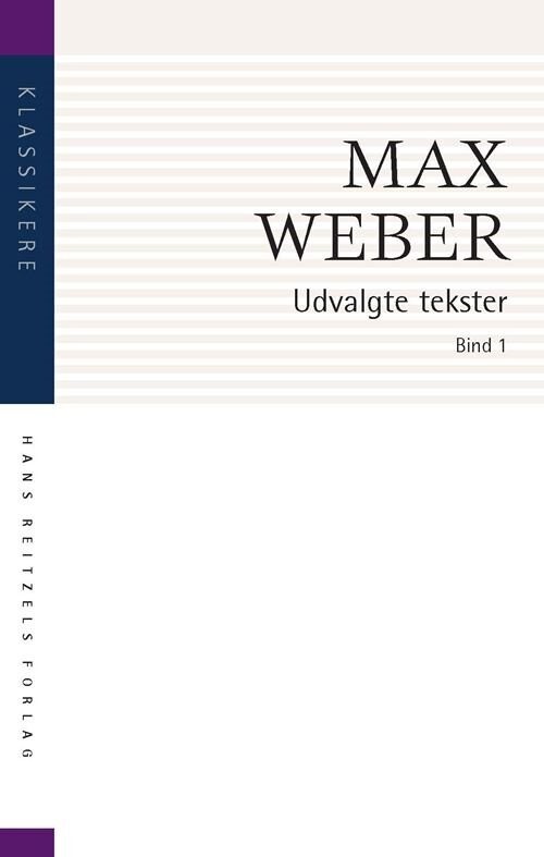 Udvalgte Tekster - Max Weber - Bog