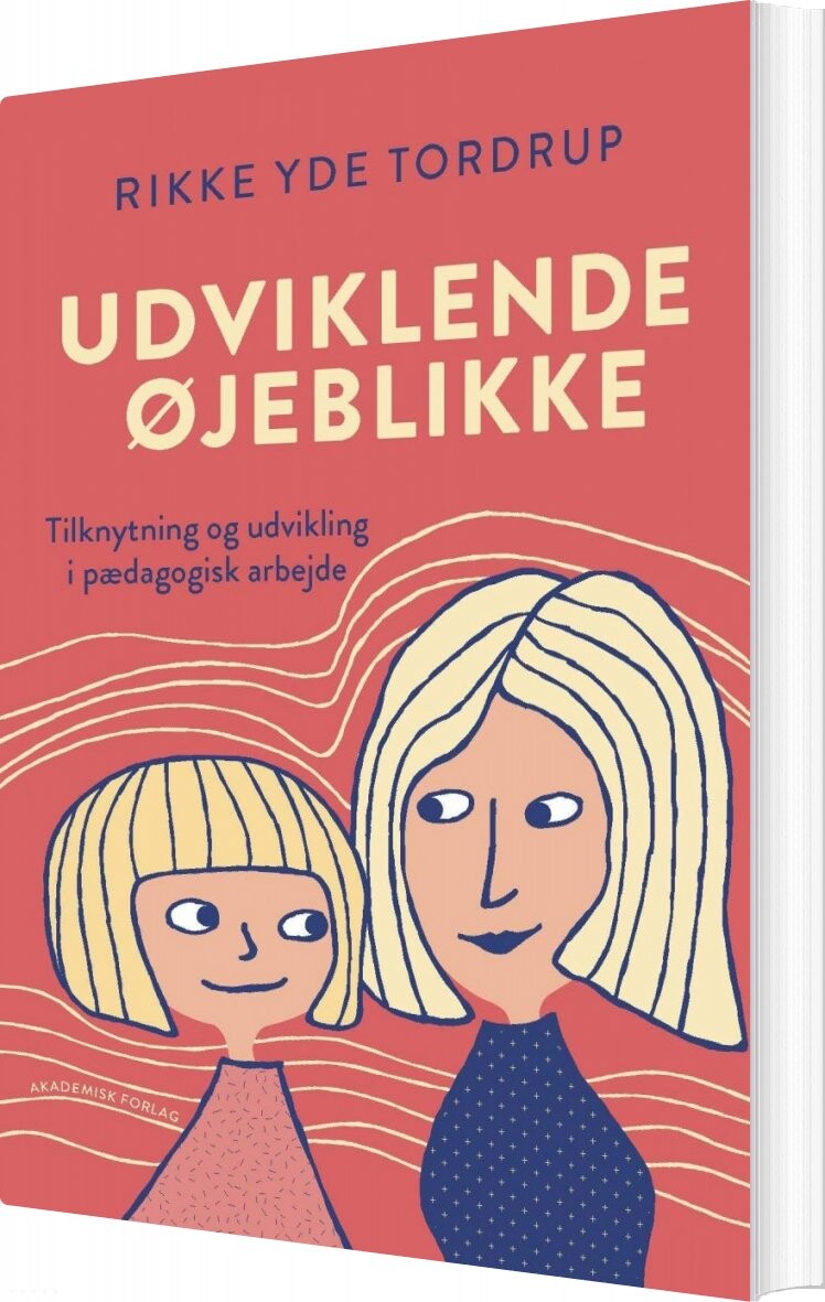 Billede af Udviklende øjeblikke - Rikke Yde Tordrup - Bog