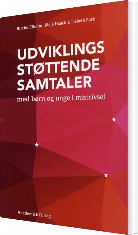 Billede af Udviklingsstøttende Samtaler Med Børn Og Unge I Mistrivsel - Lisbeth Rask - Bog