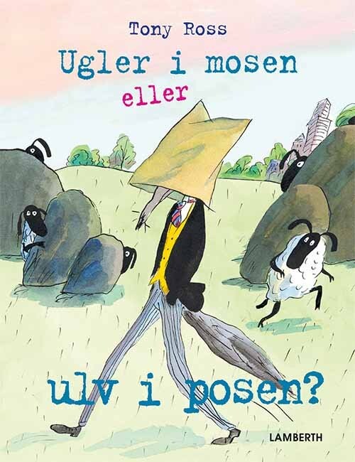 Billede af Ugler I Mosen Eller Ulv I Posen? - Tony Ross - Bog hos Gucca.dk