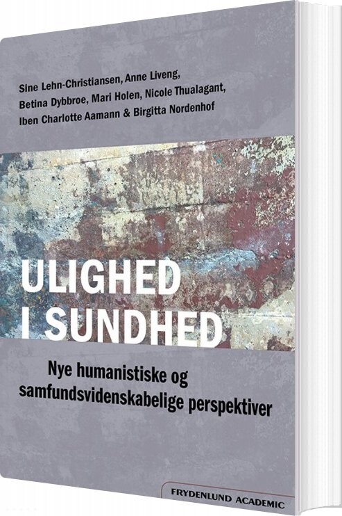 Billede af Ulighed I Sundhed - Sine Lehn-christiansen - Bog