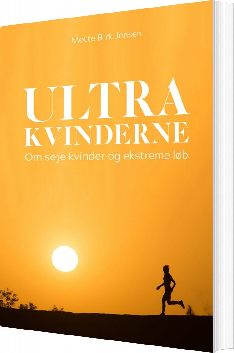 Ultrakvinderne - Om Seje Kvinder Og Ekstreme Løb - Mette Birk Jensen - Bog