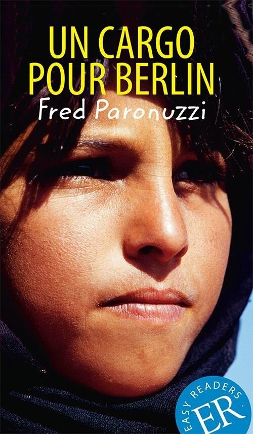 Billede af Un Cargo Pour Berlin, Er B - Fred Paronuzzi - Fransk Bog