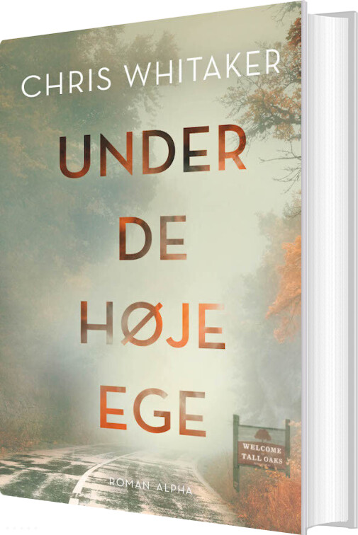 Under De Høje Ege - Chris Whitaker - Bog