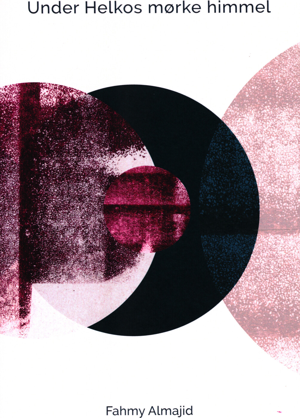 Under Helkos Mørke Himmel - Fahmy Almajid - Bog