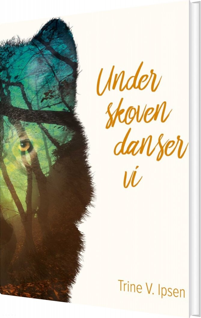 Billede af Under Skoven Danser Vi - Trine V. Ipsen - Bog