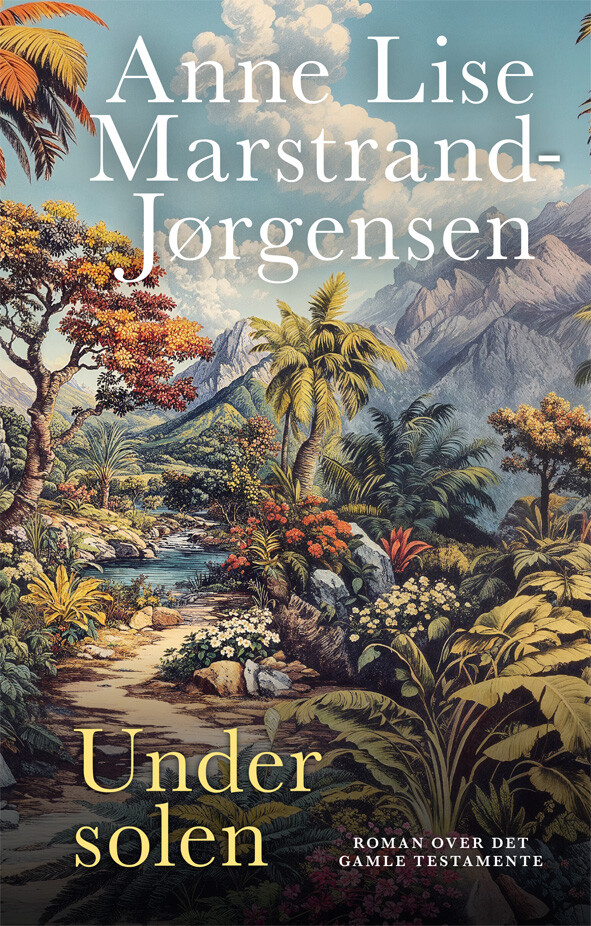 Under Solen - Anne Lise Marstrand-jørgensen - Bog