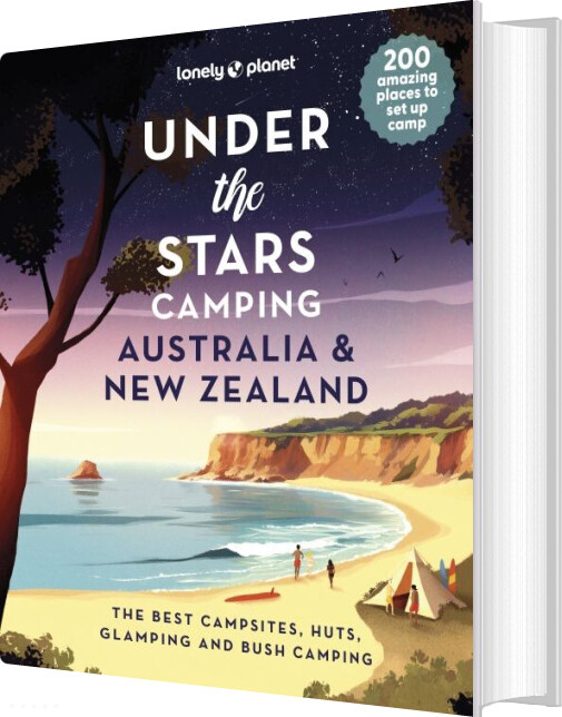 Under The Stars Camping Australia And New Zealand - Lonely Planet - English Book