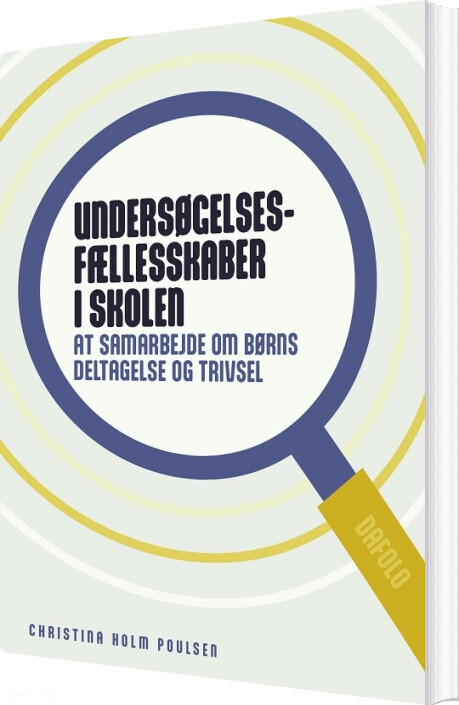 Undersøgelsesfællesskaber I Skolen - Christina Holm Poulsen - Bog