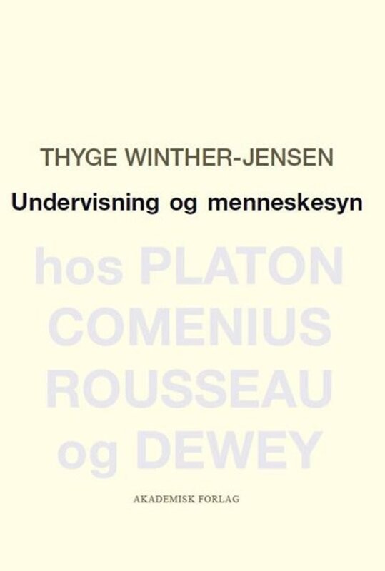 Billede af Undervisning Og Menneskesyn - Thyge Winther-jensen - Bog