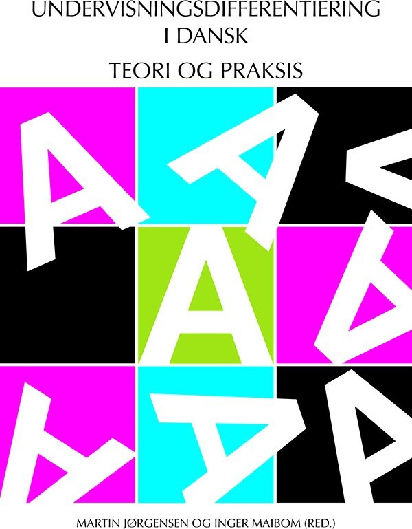 Billede af Undervisningsdifferentiering I Dansk - Teori Og Praksis - Martin Jørgensen - Bog