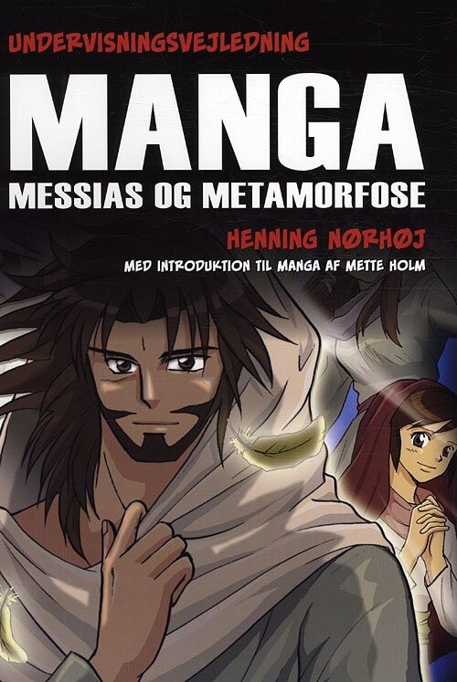 Billede af Undervisningsvejledning Til Manga Messias Og Metamorfose - Henning Nørhøj - Bog