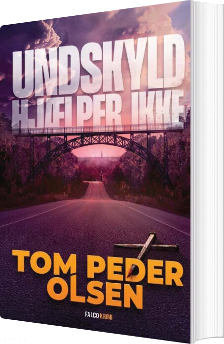 Undskyld Hjælper Ikke - Tom Peder Olsen - Bog