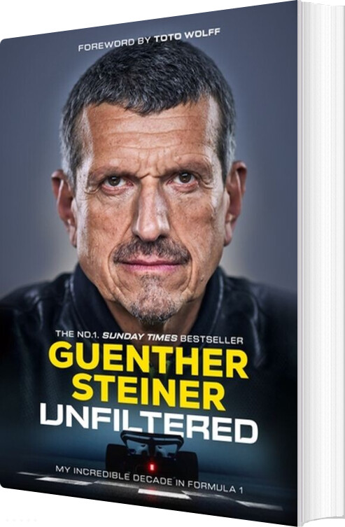 Billede af Unfiltered: My Incredible Decade In Formula 1 - Guenther Steiner - English Book
