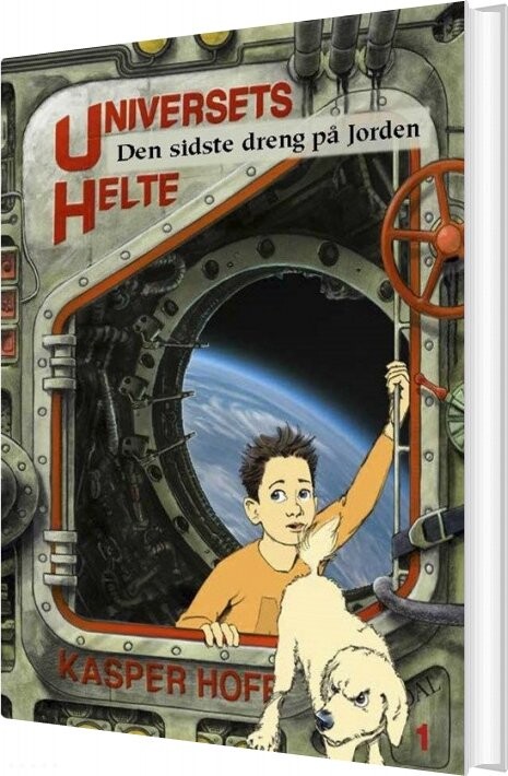 Universets Helte 1 - Den Sidste Dreng På Jorden - Kasper Hoff - Bog
