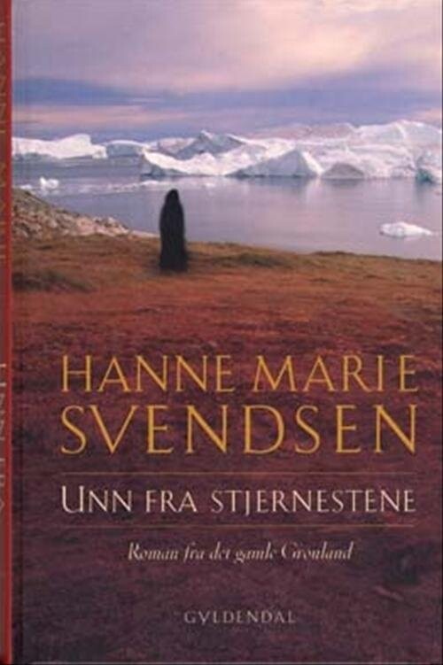 Billede af Unn Fra Stjernestene - Hanne Marie Svendsen - Bog