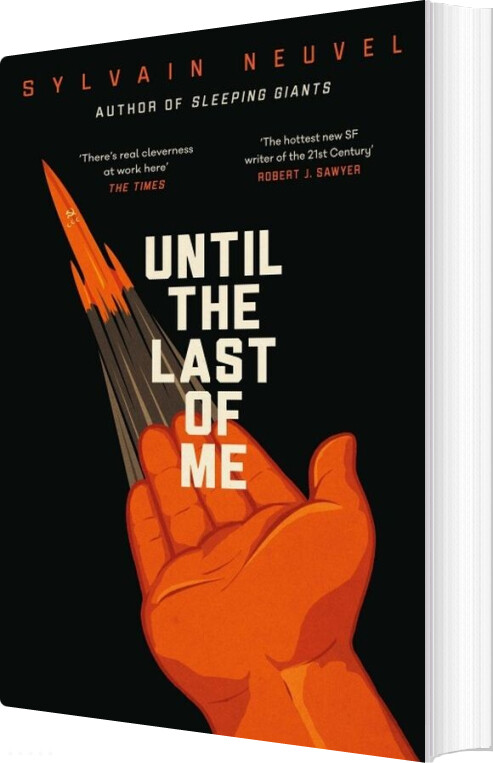 Until The Last Of Me - Sylvain Neuvel - English Book