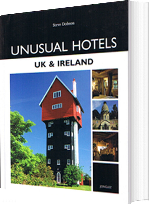Billede af Unusual Hotels: Uk & Ireland - Steve Dobson - English Book