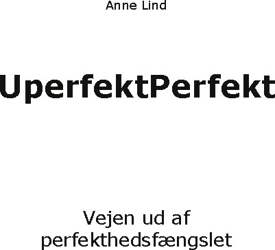 Billede af Uperfektperfekt - Anne Lind - Bog