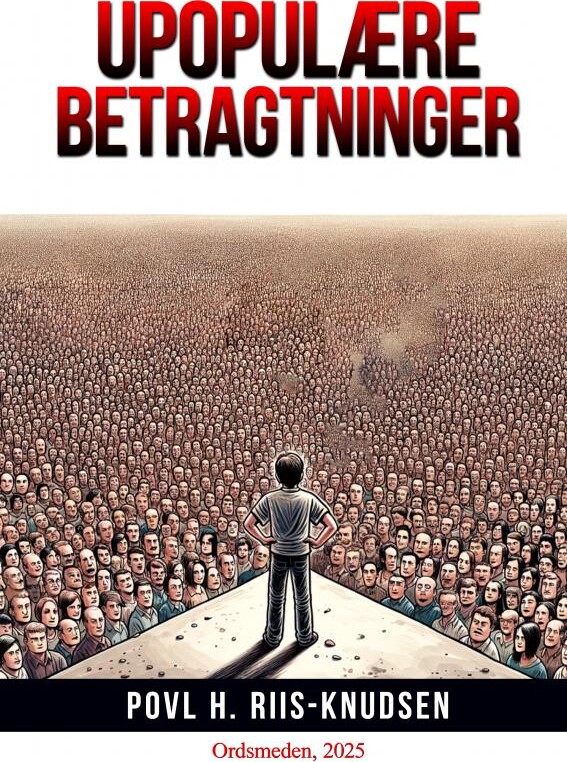 Upopulære Betragtninger - Povl H. Riis-knudsen - Bog
