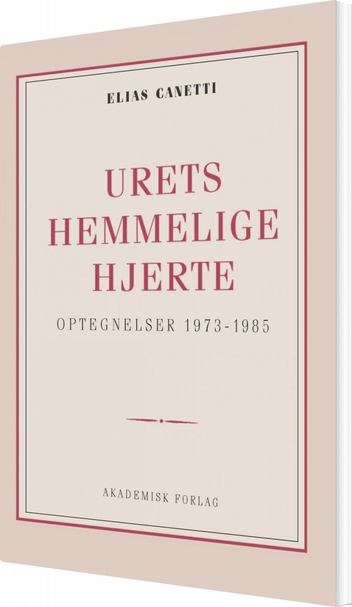 Billede af Urets Hemmelige Hjerte: Optegnelser 1973-1985 - Elias Canetti - Bog