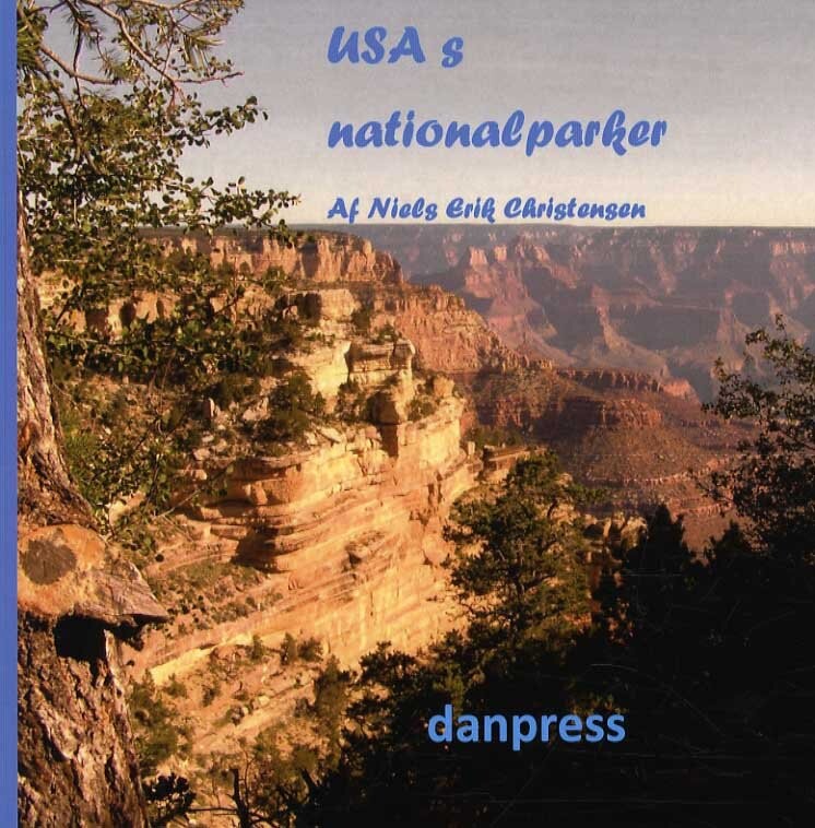 Usa’s Nationalparker – Niels Erik Christensen – Bog