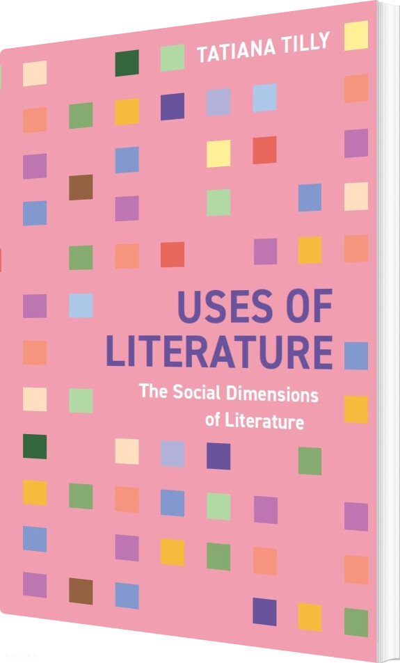 Uses Of Literature - Tatiana Tilly - English Book