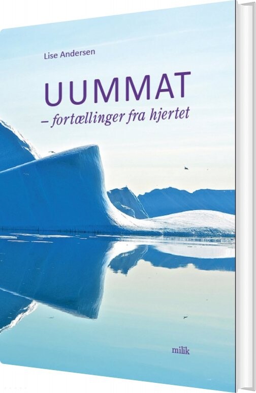 Billede af Uummat - Fortællinger Fra Hjertet - Lise Andersen - Bog