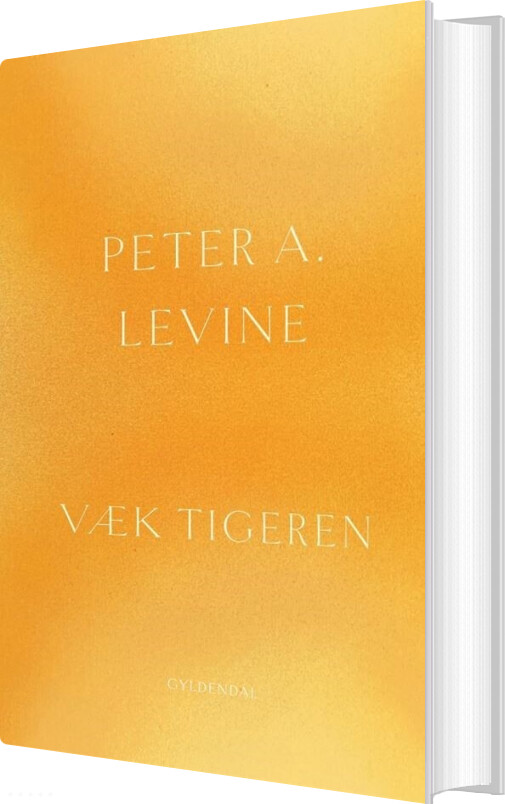 Billede af Væk Tigeren - Peter A. Levine - Bog