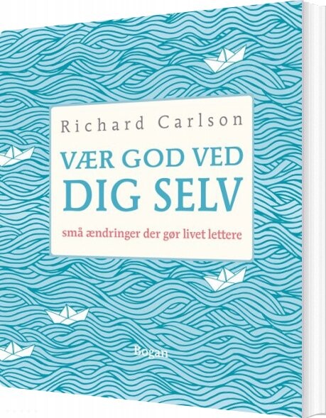 Billede af Vær God Ved Dig Selv - Richard Carlson - Bog