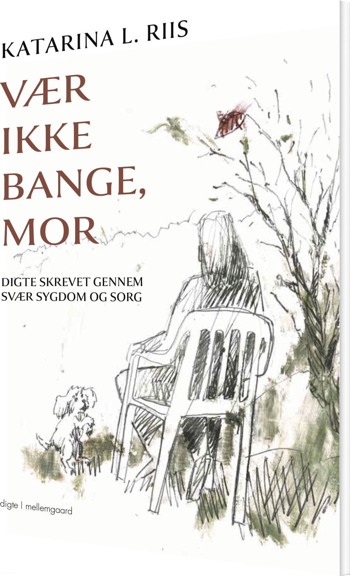 Vær Ikke Bange, Mor - Katarina Linnea Riis - Bog