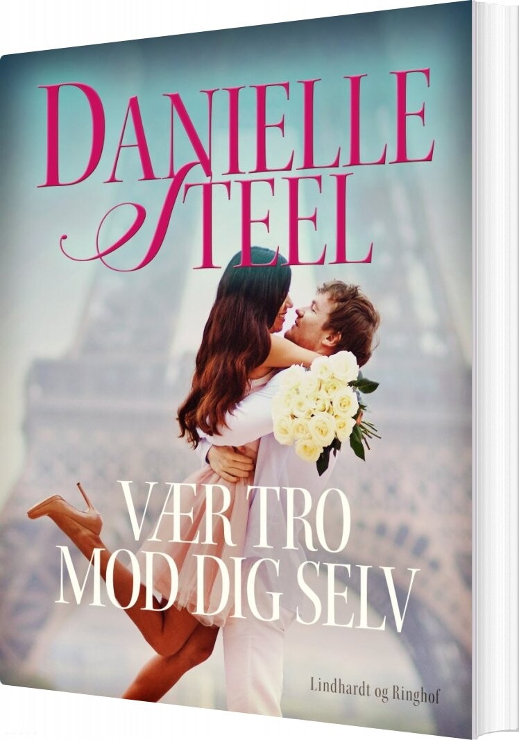 Vær Tro Mod Dig Selv - Danielle Steel - Bog