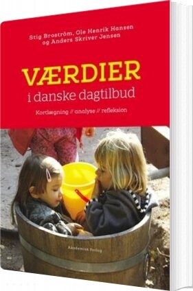 Billede af Værdier I Danske Dagtilbud - Stig Broström - Bog