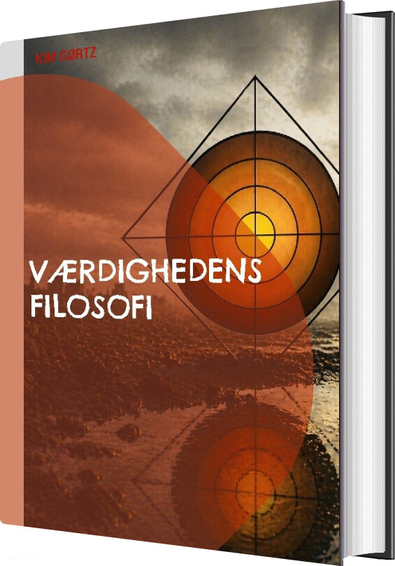 Værdighedens Filosofi - I En Traumatisk Krigstid - Kim Gørtz - Bog