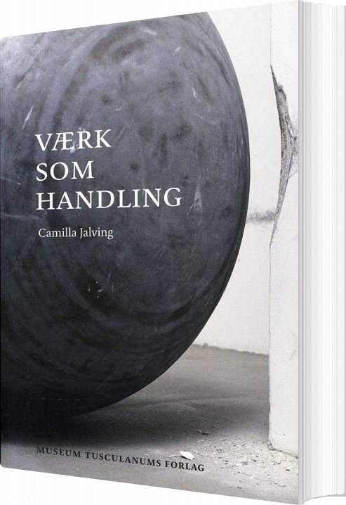 Værk Som Handling - Camilla Jalving - Bog