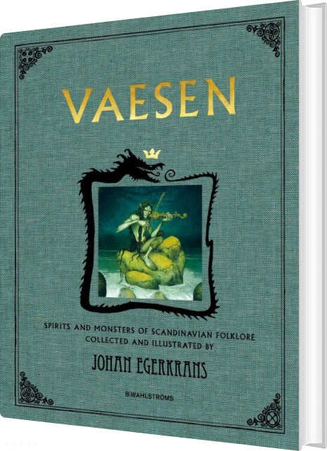 Billede af Vaesen : Spirits And Monsters Of Scandinavian Folklore - Johan Egerkrans - English Book