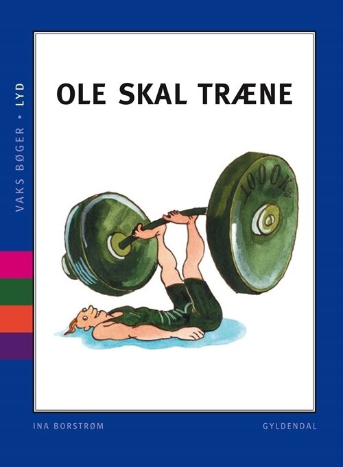 Billede af Vaks - Lyd. Ole Skal Træne - Ina Borstrøm - Bog