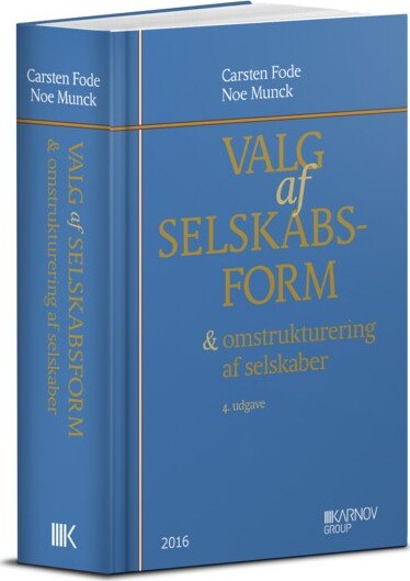 Valg Af Selskabsform - Noe Munck - Bog