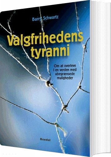 Billede af Valgfrihedens Tyranni - Barry Schwartz - Bog