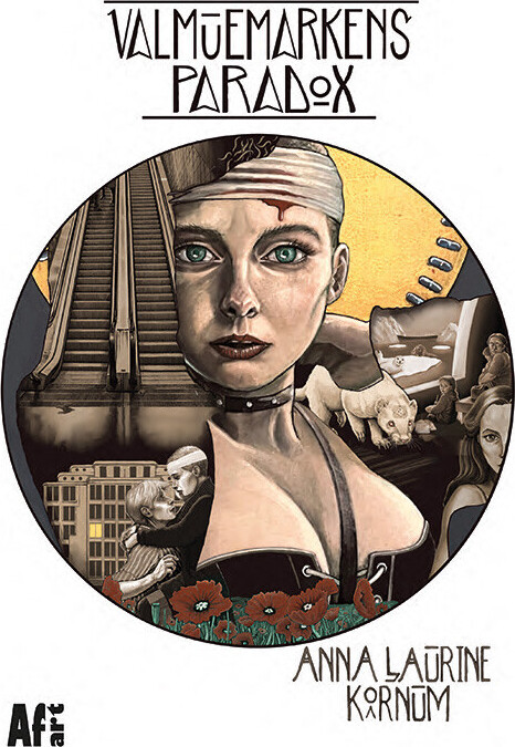 Valmuemarkens Paradox - Anna Laurine Kornum - Bog