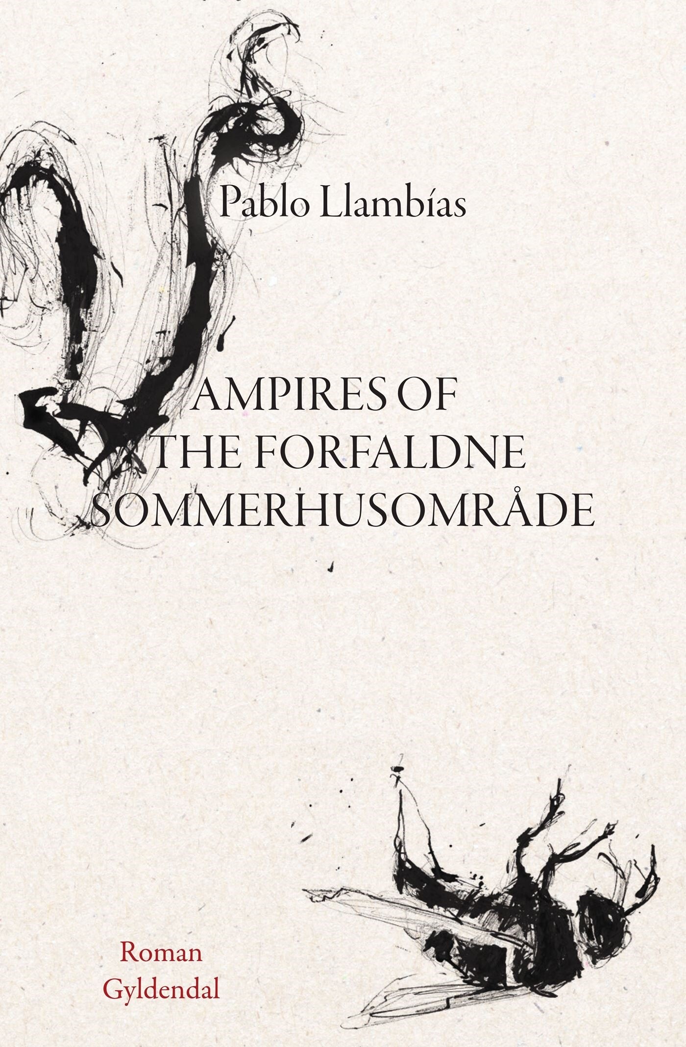 Vampires Of The Forfaldne Sommerhusområde - Pablo Llambías - Bog - Gyldendal