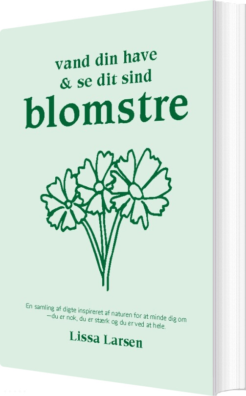 Vand Din Have Og Se Dit Sind Blomstre - Lissa Larsen - Bog