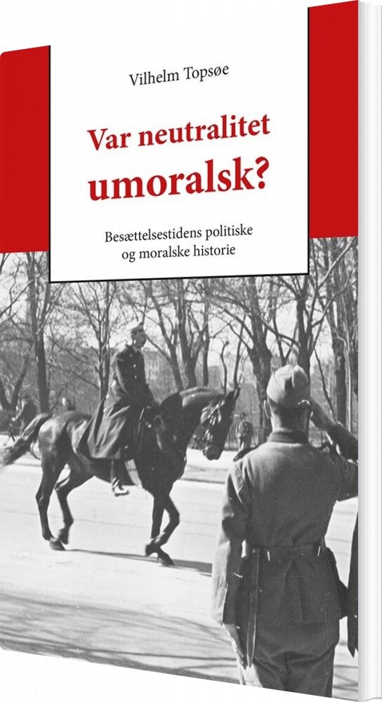 Billede af Var Neutralitet Umoralsk? - Vilhelm Topsøe - Bog